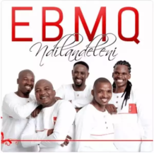 Ebmq - Ndilandeleni (feat. Betusile Mcinga)